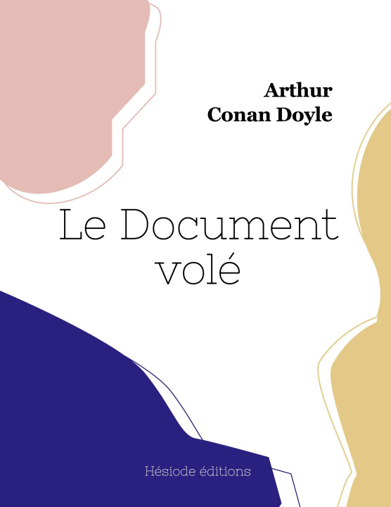 Knjiga Le Document volé Arthur Conan Doyle