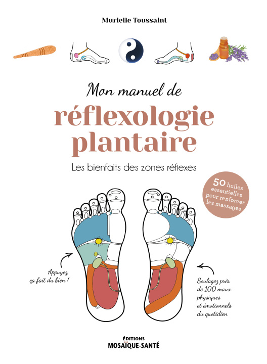 Könyv Mon manuel de réflexologie plantaire Toussaint