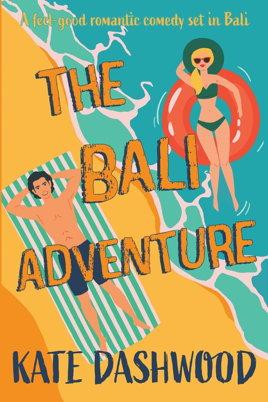 Knjiga The Bali Adventure Kate Dashwood