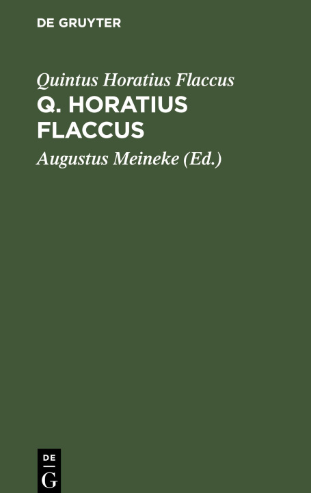 Boek Q. Horatius Flaccus Augustus Meineke