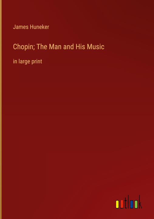 Carte Chopin; The Man and His Music 