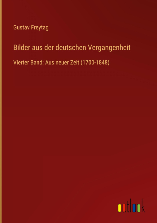 Boek Bilder aus der deutschen Vergangenheit Gustav Freytag