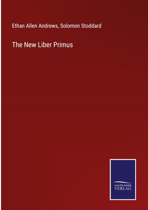 Könyv The New Liber Primus Solomon Stoddard