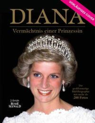 Kniha Diana - Vermächtnis einer Prinzessin Wiebke Krabbe