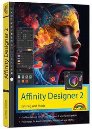 Kniha Affinity Designer 2 - Einstieg und Praxis für Windows Version - Die Anleitung Schritt für Schritt 