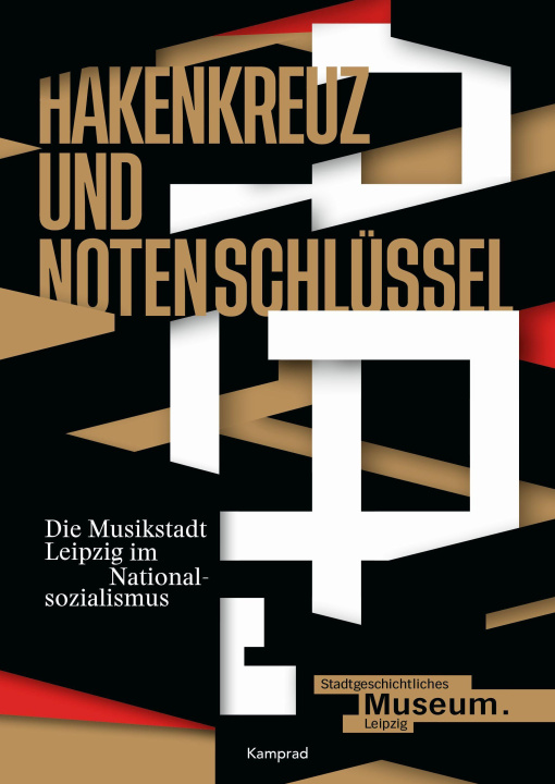Книга Hakenkreuz und Notenschlüssel. Die Musikstadt Leipzig im Nationalsozialismus Stadtgeschichtliches Museum Leipzig