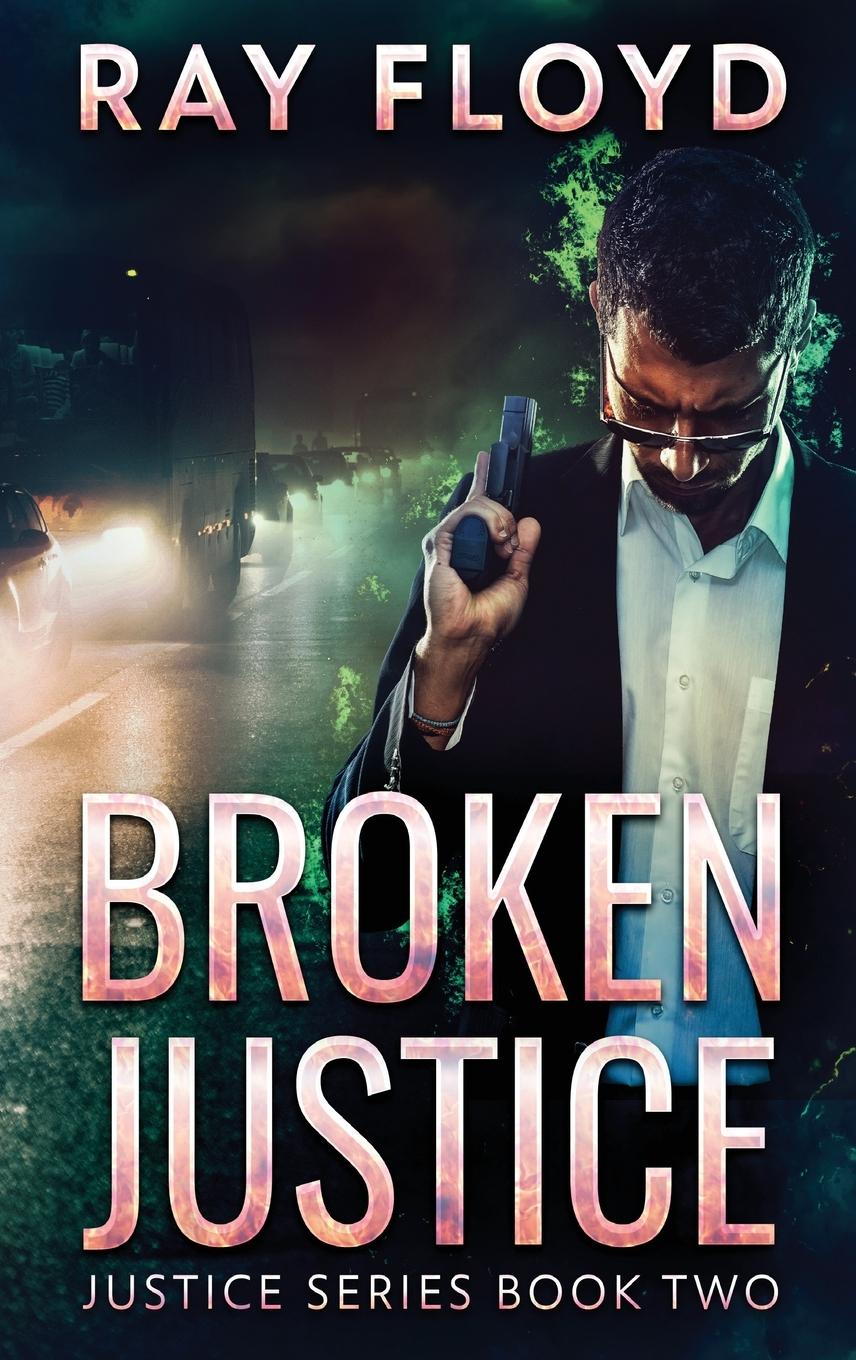 Book Broken Justice Ray Floyd