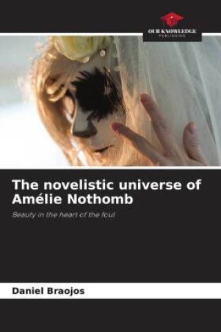 Książka The novelistic universe of Amélie Nothomb 