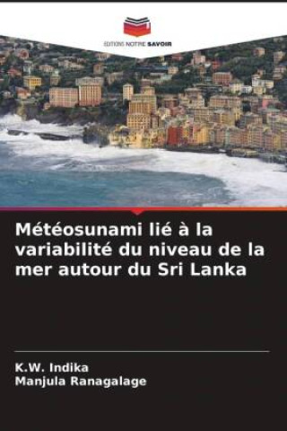 Kniha Météosunami lié à la variabilité du niveau de la mer autour du Sri Lanka K.W. Indika