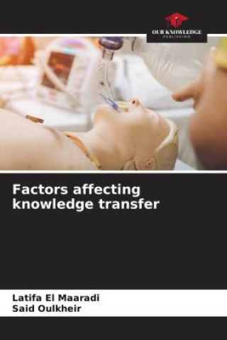 Knjiga Factors affecting knowledge transfer Latifa EL MAARADI
