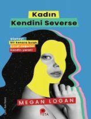 Buch Kadin Kendini Severse 