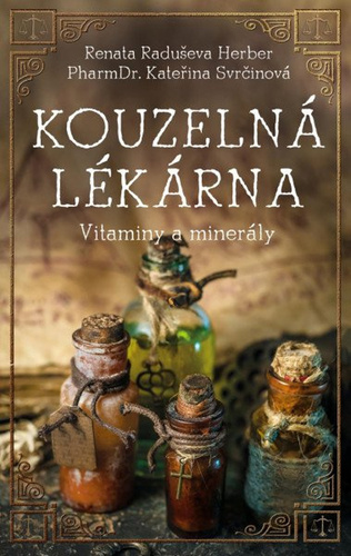 Kniha Kouzelná lékárna, minerály a vitaminy Herber Renata Raduševa