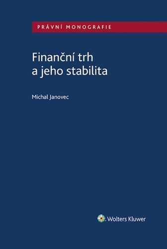 Carte Finanční trh a jeho stabilita Michal Janovec