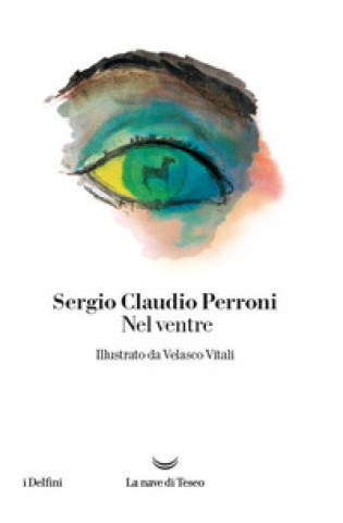 Knjiga Nel ventre Sergio Claudio Perroni