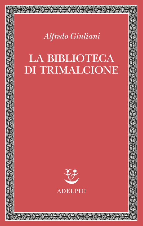 Kniha biblioteca di Trimalcione Alfredo Giuliani