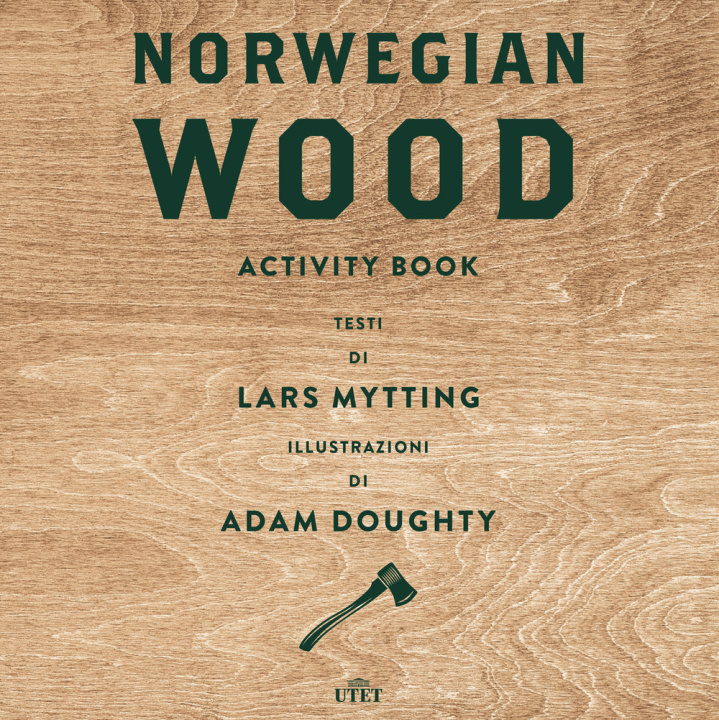 Kniha Norwegian wood. Activity book Lars Mytting