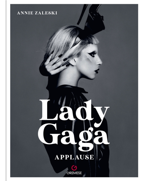Kniha Lady Gaga. Applause. Ediz. italiana Annie Zaleski