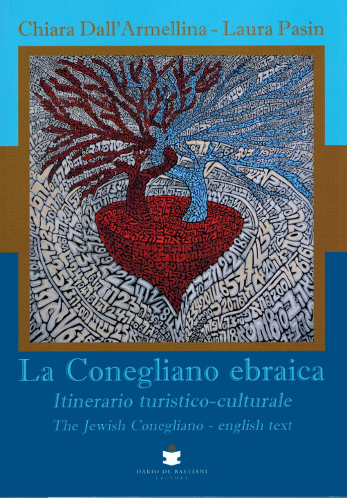 Könyv Conegliano ebraica. Itinerario turistico-culturale-The Jewish Conegliano Chiara Dall'armellina