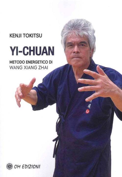Kniha Yi-chuan, metodo energetico di Wang Yang Zhai Kenji Tokitsu