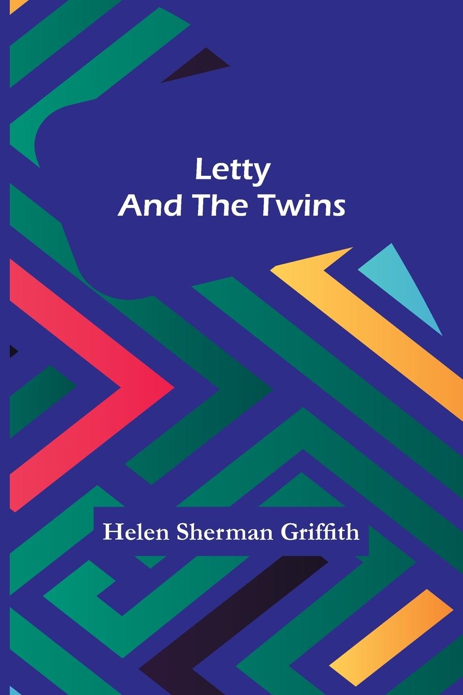 Knjiga Letty and the Twins Helen Sherman Griffith