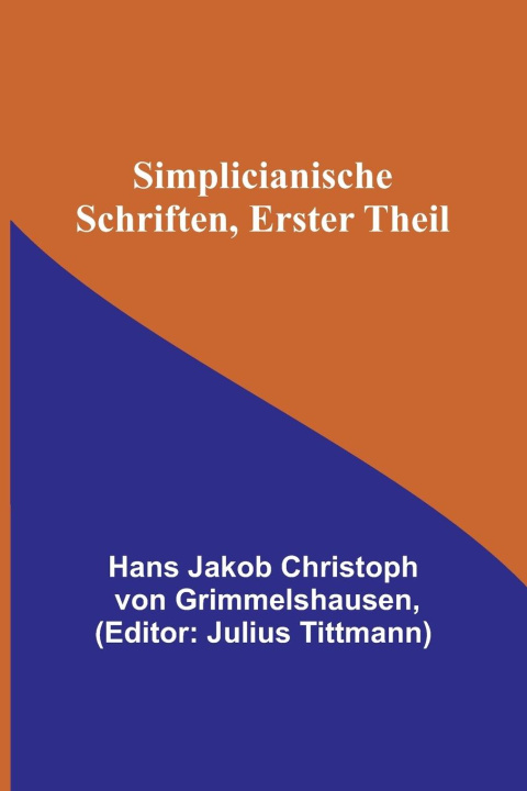 Boek Simplicianische Schriften, Erster Theil Julius Tittmann