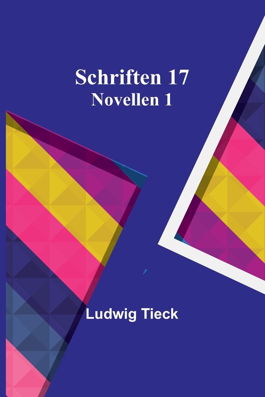 Knjiga Schriften 17 Ludwig Tieck
