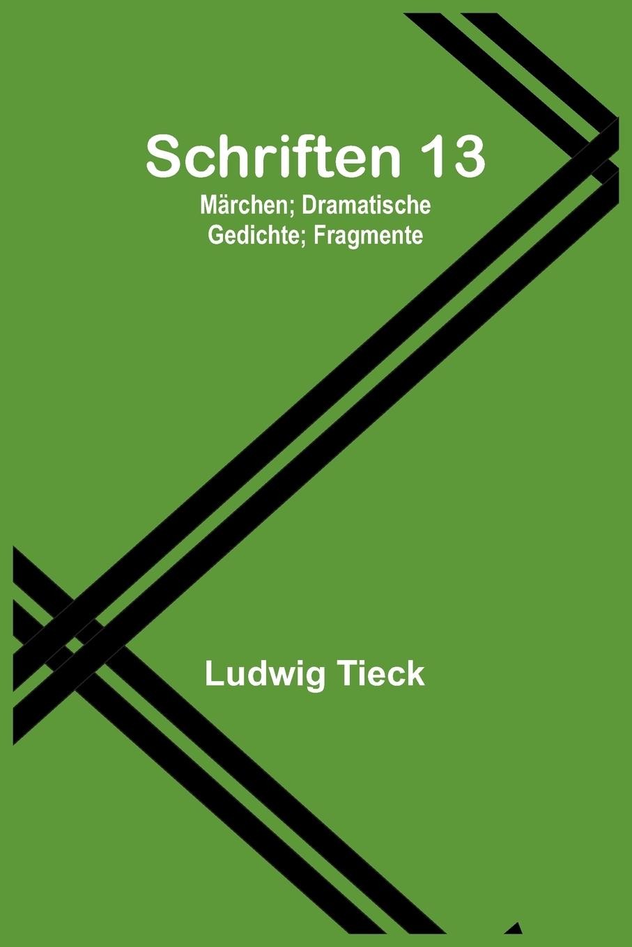 Knjiga Schriften 13 Ludwig Tieck