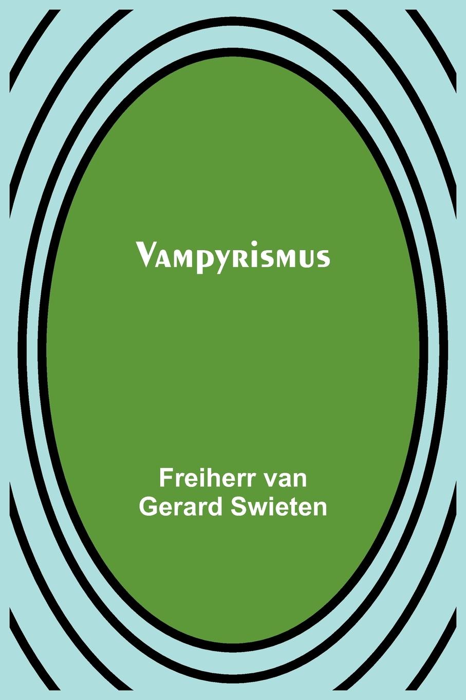 Knjiga Vampyrismus Freiherr van Gerard Swieten