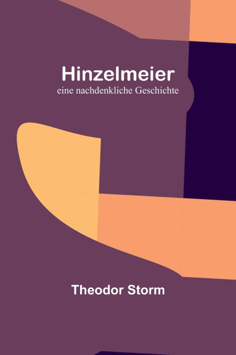Knjiga Hinzelmeier Theodor Storm
