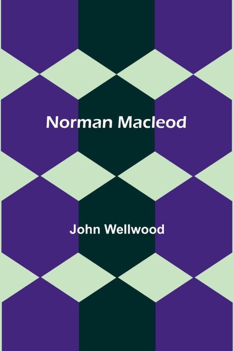 Boek Norman Macleod John Wellwood