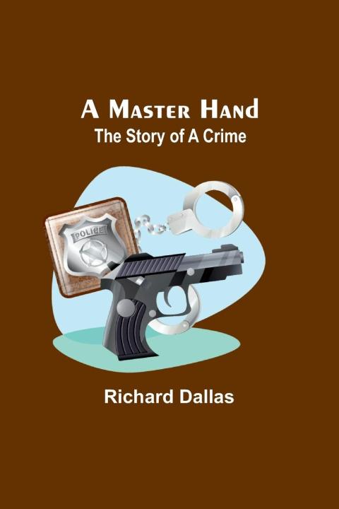 Book A Master Hand Richard Dallas