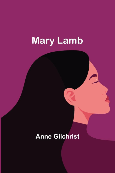 Knjiga Mary Lamb Anne Gilchrist