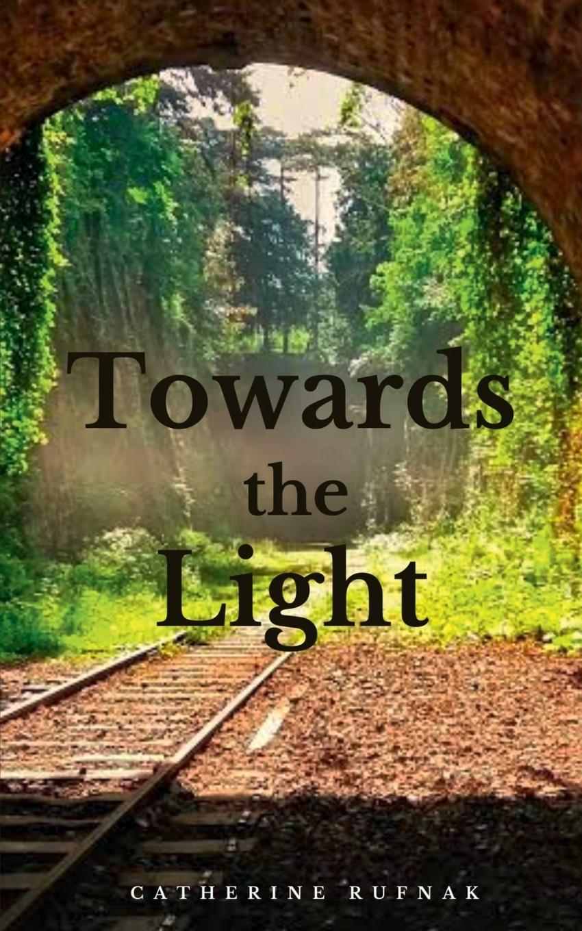 Libro Towards the Light Catherine Rufnak