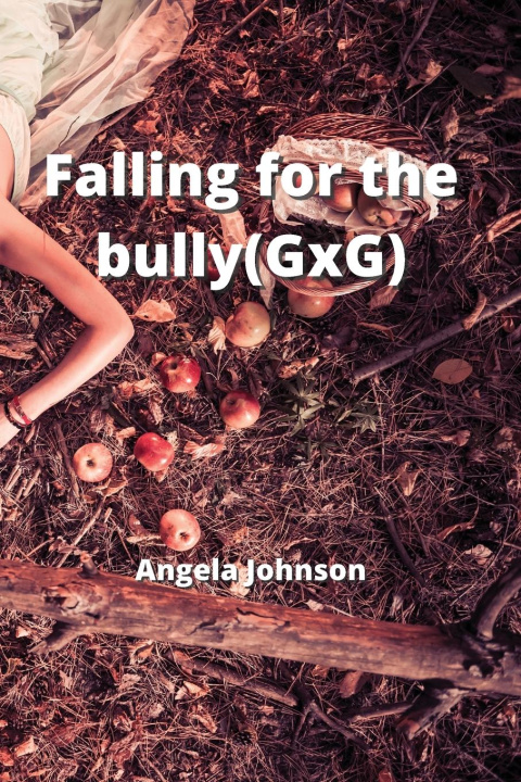 Könyv Falling for the bully(GxG) 