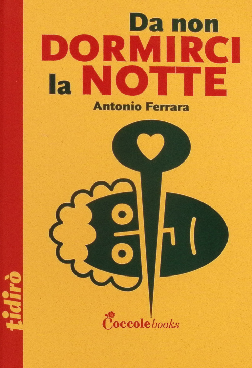 Book Da non dormirci la notte Antonio Ferrara