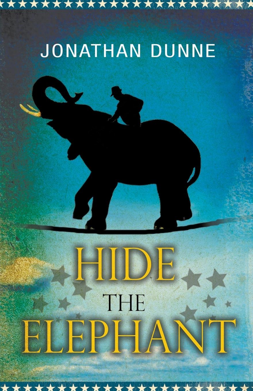 Knjiga Hide the Elephant Jonathan Dunne