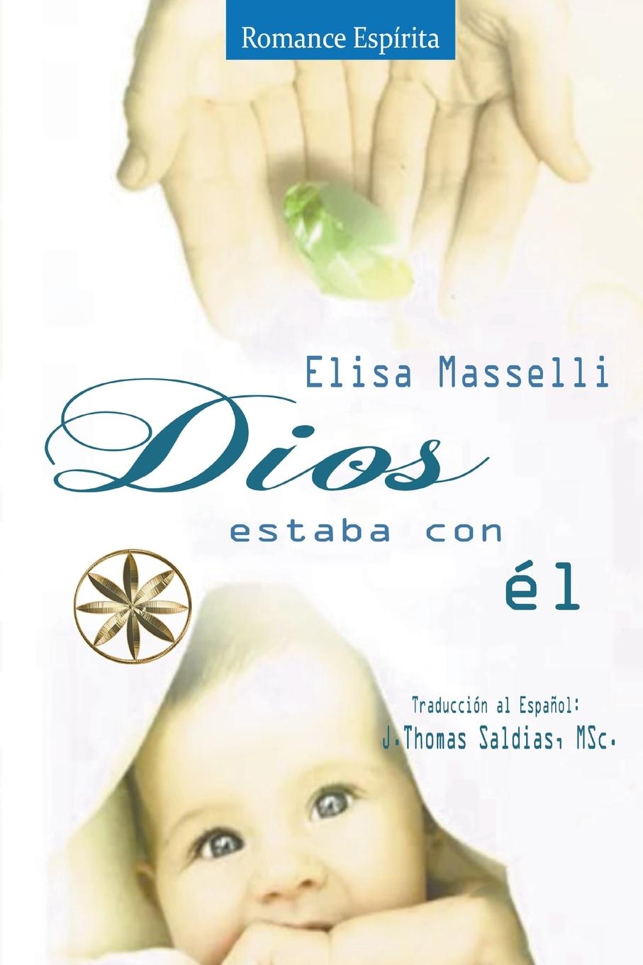 Kniha Dios estaba con Él J. Thomas MSc. Saldias