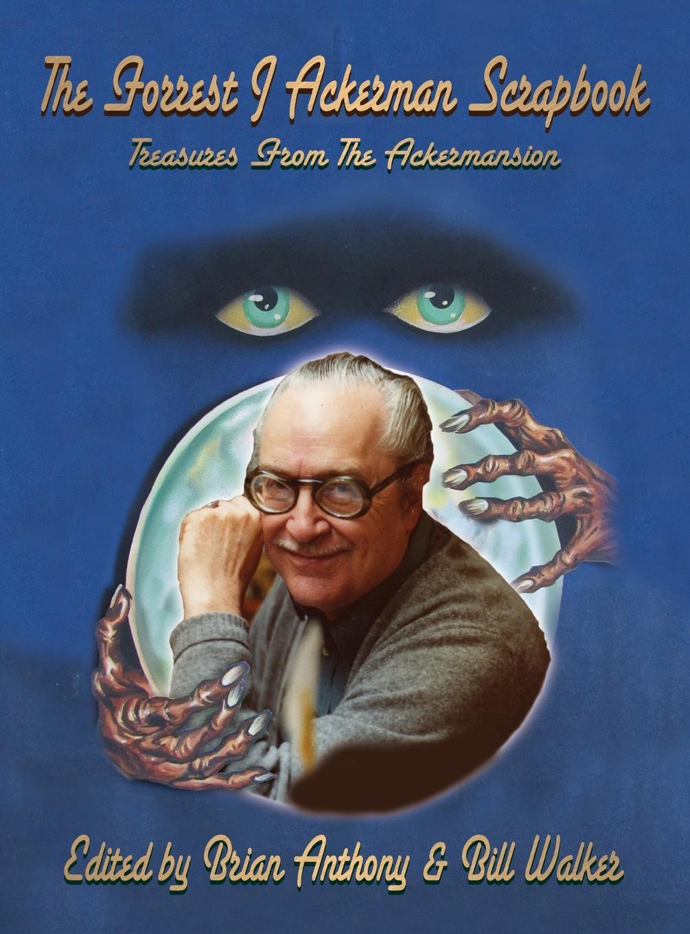 Carte The Forrest J Ackerman Scrapbook (hardback) Bill Walker