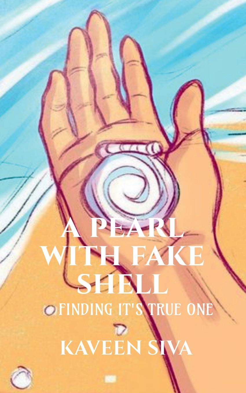 Knjiga A Pearl with Fake Shell Kaveen Siva