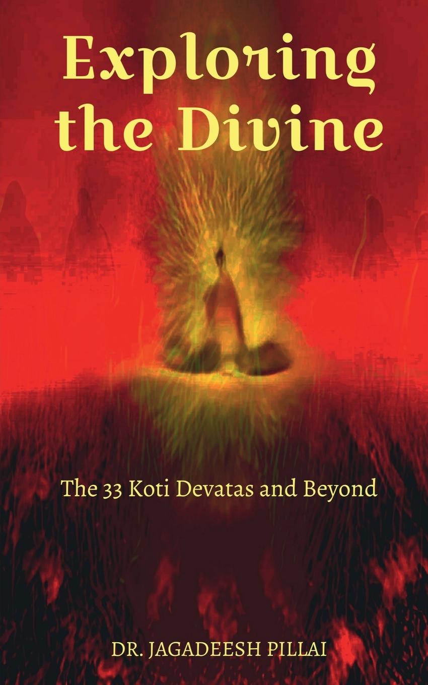 Knjiga Exploring the Divine Dr. Jagadeesh