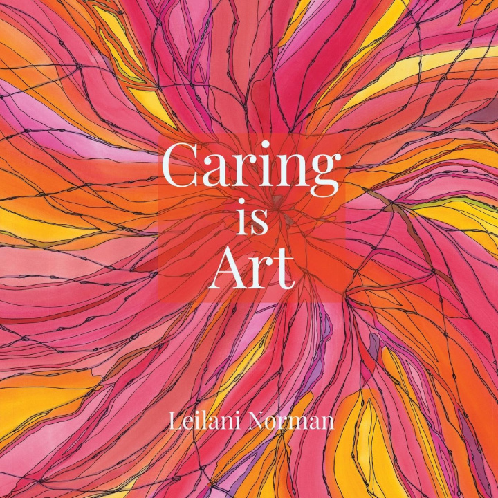 Carte Caring is Art Leilani M Norman