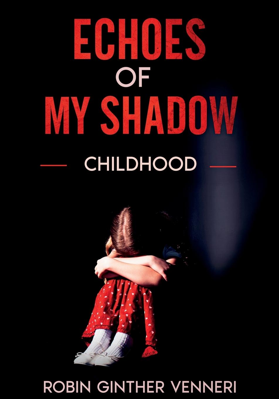 Buch Echoes of My Shadow Robin Ginther Venneri