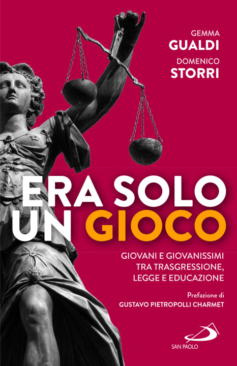 Boek Era solo un gioco. Giovani e giovanissimi tra trasgressione, legge e educazione Domenico Storri
