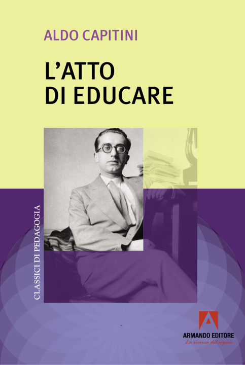 Knjiga atto di educare Aldo Capitini