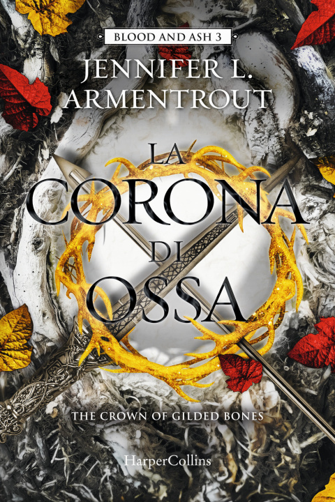 Kniha corona di ossa. Blood and Ash Jennifer L. Armentrout