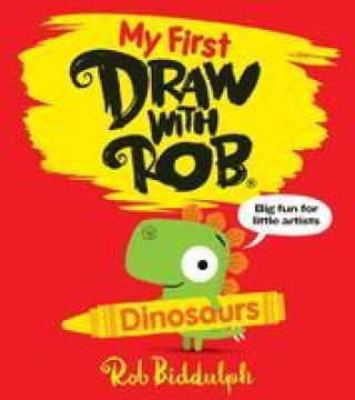 Libro Draw With Rob: Dinosaurs Rob Biddulph