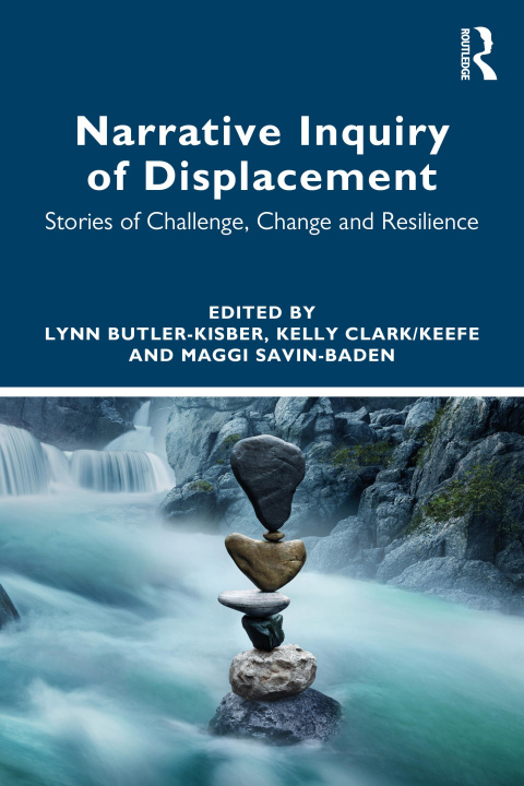 Knjiga Narrative Inquiry of Displacement Lynn Butler-Kisber