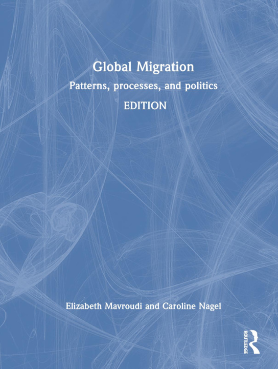 Kniha Global Migration Elizabeth Mavroudi