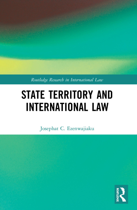 Carte State Territory and International Law Josephat Ezenwajiaku