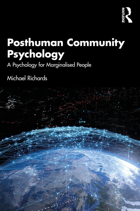 Kniha Posthuman Community Psychology Michael Richards